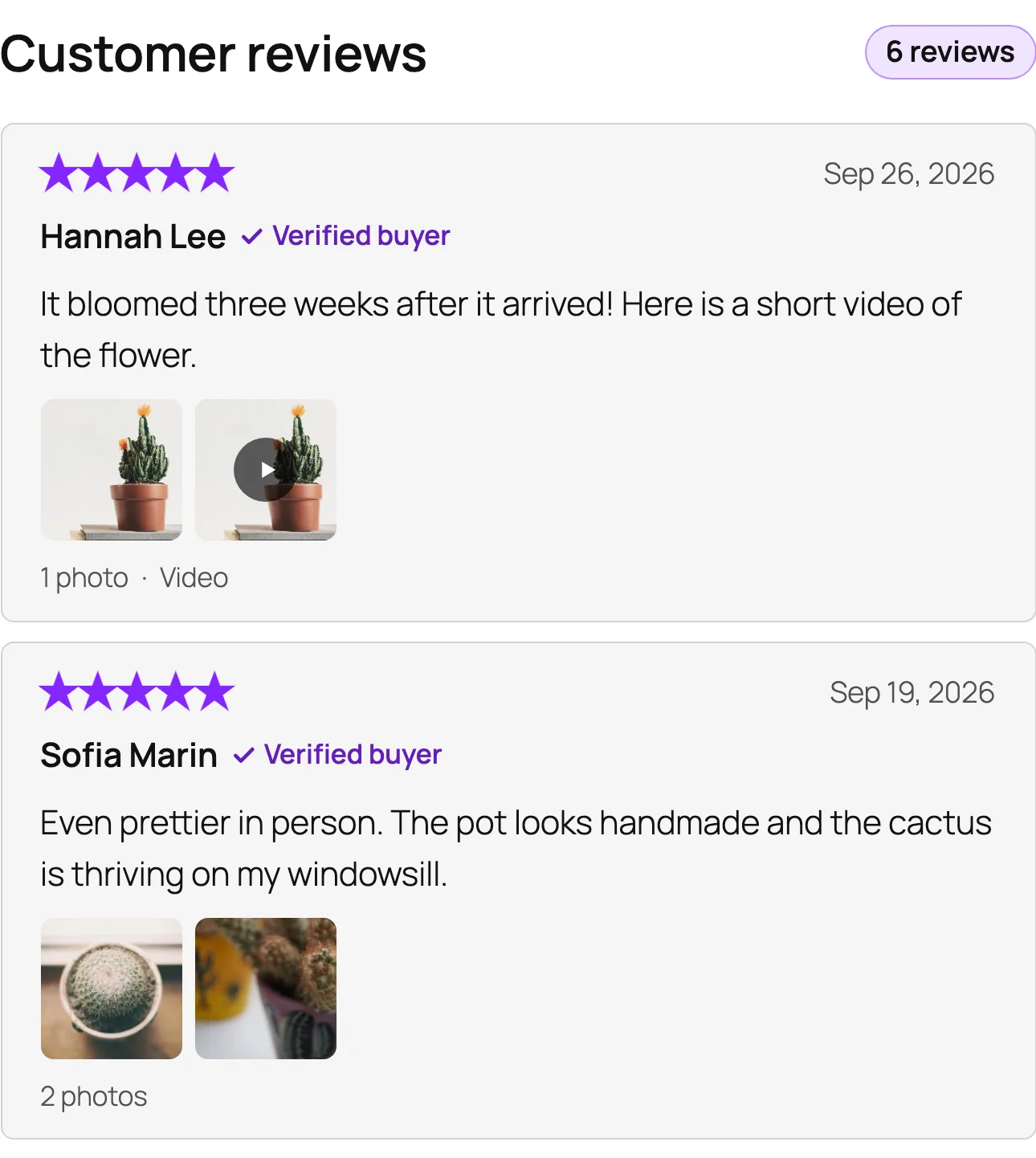 The Customer reviews widget on a product page with six reviews: two approved reviews with their
stars, date, customer name, Verified buyer badge and text, the first one with a photo and a video,
the second with two photos.